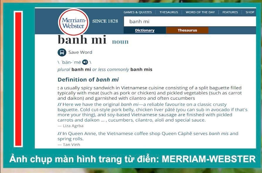 Merriam Webster (Mỹ): Bánh mì của Việt Nam được giữ nguyên tên gốc khi đưa vào từ điển