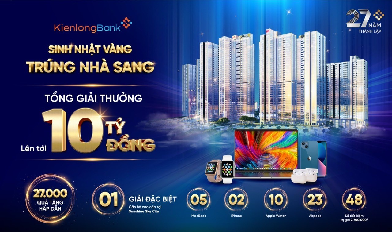 Ngoài lãi suất ưu đãi đến 8,6%/năm, khách hàng gửi tiền tiết kiệm tại KienlongBank còn có cơ hội sở hữu những phần quà hấp dẫn từ chương trình “Sinh nhật Vàng - Trúng nhà Sang”.