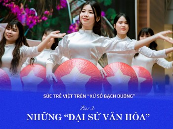 Bài 3: Những “Đại sứ văn hoá”