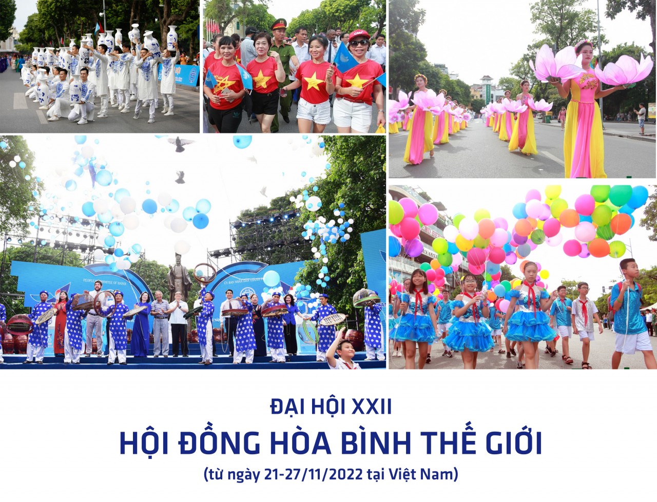 ĐẠI HỘI XXII HỘI ĐỒNG HOÀ BÌNH THẾ GIỚI        (Hà Nội - Quảng Ninh, từ 21-27/11/2022)