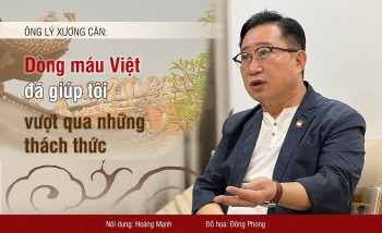 Ông Lý Xương Căn: “Dòng máu Việt đã giúp tôi vượt qua những thách thức”