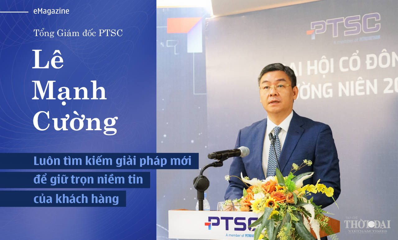 tong giam doc ptsc le manh cuong luon tim kiem giai phap moi de giu tron niem tin cua khach hang