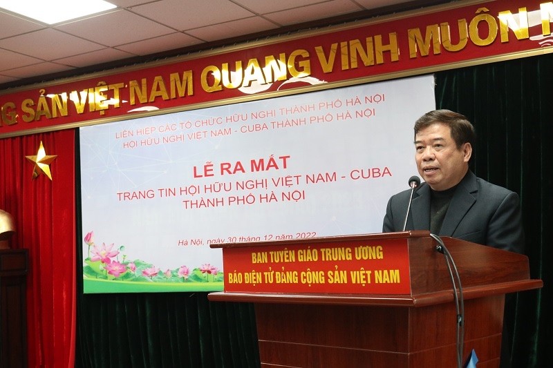 Ra mắt Trang tin điện tử của Hội hữu nghị Việt Nam – Cuba TP Hà Nội