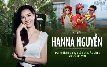 Việt kiều Hanna Nguyễn: Mang dịch vụ 5 sao của châu Âu phục vụ trẻ em Việt