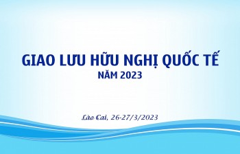 giao luu huu nghi quoc te nam 2023