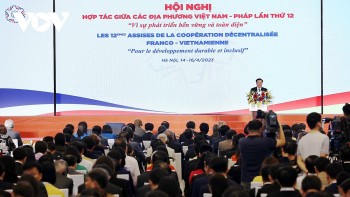 Khai mạc Hội nghị hợp tác giữa các địa phương Việt Nam - Pháp lần thứ 12