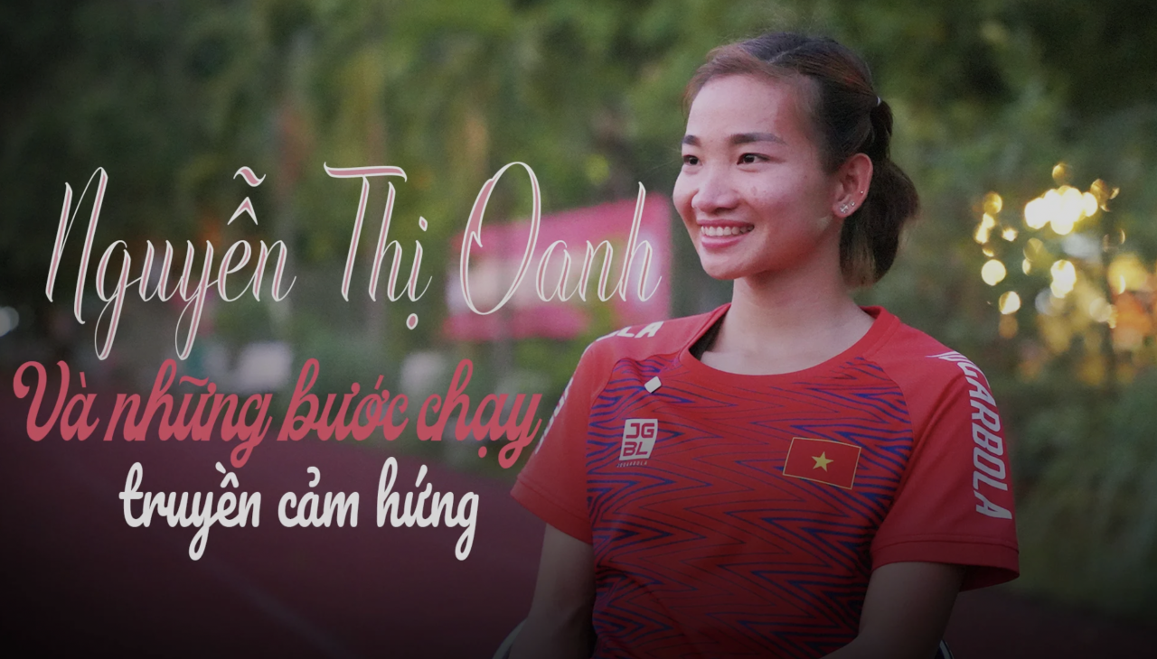 Nguyễn Thị Oanh và những bước chạy truyền cảm hứng