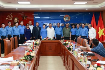 Tăng cường chia sẻ kinh nghiệm giữa Công đoàn Việt Nam và Cuba