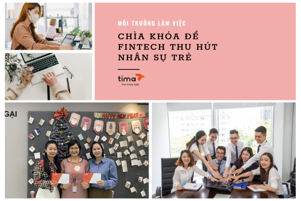 Môi trường làm việc lý tưởng là chìa khóa về nhân sự co Fintech.