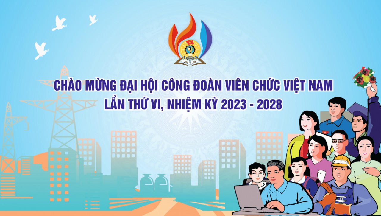 Đại hội Công đoàn Viên chức Việt Nam lần thứ VI sẽ diễn ra từ ngày 30/9-1/10