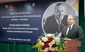 Người “xây cầu” hữu nghị giữa Việt Nam và Azerbaijan