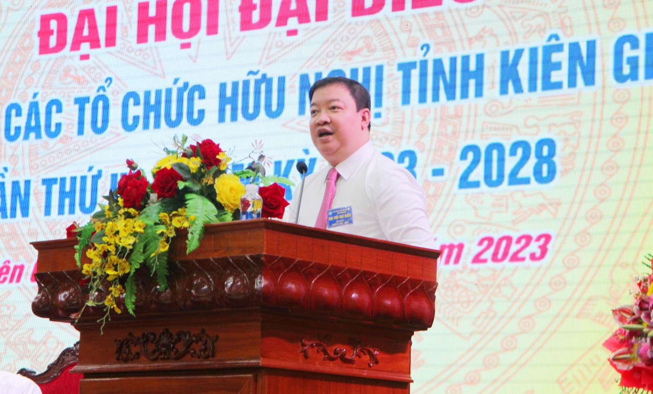 Ông Trần Chí Dũng tái đắc cử Chủ tịch Liên hiệp các tổ chức hữu nghị Kiên Giang
