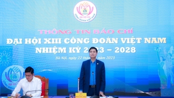 Đại hội Công đoàn Việt Nam lần thứ XIII: Bàn thảo về 3 khâu đột phá