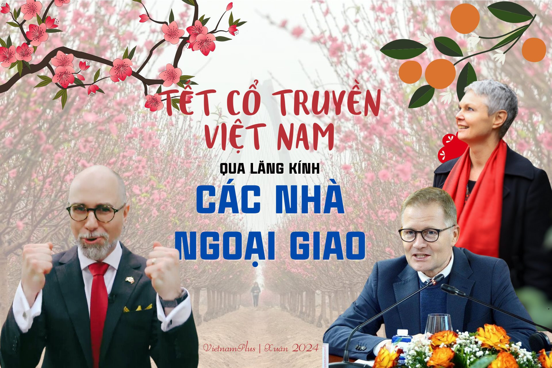 Tết cổ truyền Việt Nam qua lăng kính các nhà ngoại giao