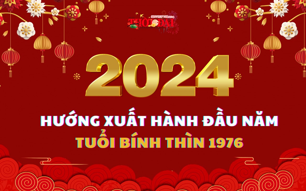 Hướng Xuất Hành Tuổi Bính Thìn Năm 2024