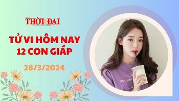 Tử vi hôm nay 12 con giáp 28/3/2024: Mão cẩn trọng với những quyết định quan trọng
