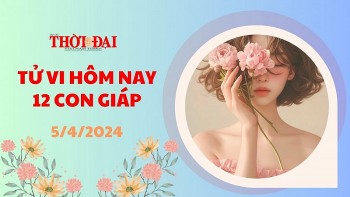 Tử vi hôm nay 12 con giáp 5/4/2024: Dậu công việc thuận lợi, Mùi tài lộc bất ổn