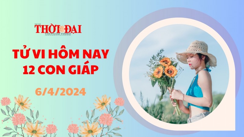 Tử vi hôm nay 12 con giáp 6/4/2024: Dần gặt hái thành công ngoài mong đợi