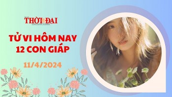 Tử vi hôm nay 12 con giáp 11/4/2024: Tý – Dần tài tinh chiếu mệnh, công việc vô cùng thuận lợi