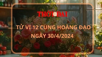 Tử vi hôm nay 12 cung hoàng đạo 30/4/2024: Song Tử gặp khó khăn chuyện tiền bạc