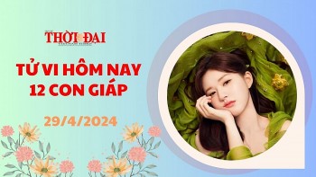 Tử vi hôm nay 12 con giáp 29/4/2024: Ngọ may mắn bủa vây