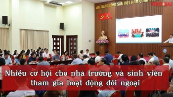 Nhiều cơ hội cho nhà trường và sinh viên tham gia hoạt động đối ngoại