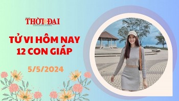 Tử vi hôm nay 12 con giáp 5/5/2024: Dần đón nhận nhiều cơ hội phát triển