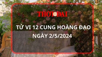 Tử vi hôm nay 12 cung hoàng đạo 2/5/2024: Ma Kết tài chính rủng rỉnh sự nghiệp đi lên