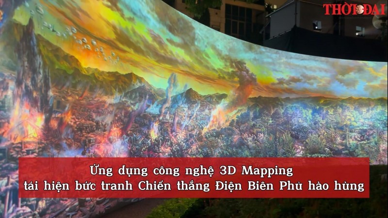 Ứng dụng công nghệ 3D Mapping tái hiện bức tranh Chiến thắng Điện Biên Phủ hào hùng