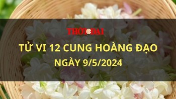 Tử vi hôm nay 12 cung hoàng đạo 9/5/2024: Bạch Dương may mắn trọn vẹn