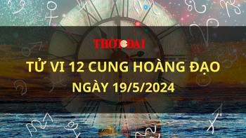 Tử vi hôm nay 12 cung hoàng đạo 19/5/2024: Song Tử công việc vô cùng suôn sẻ tốt đẹp