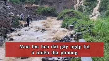 Mưa lớn kéo dài gây ngập lụt ở nhiều địa phương