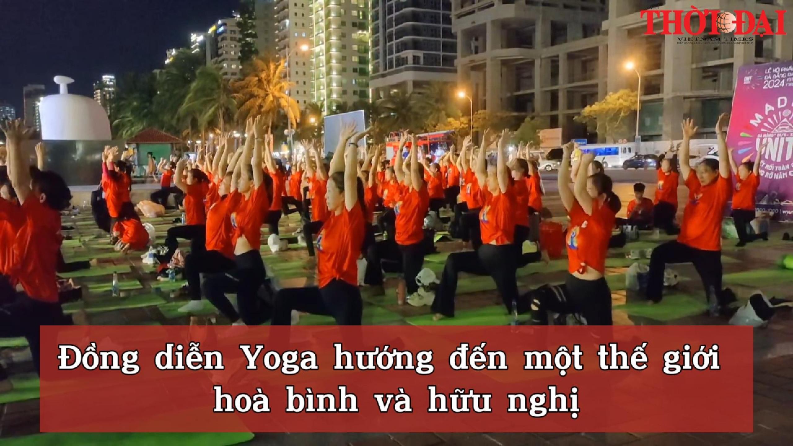 Đồng diễn Yoga hướng đến một thế giới hoà bình và hữu nghị