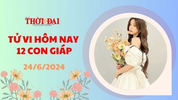 Tử vi hôm nay 12 con giáp 24/6/2024: Mão may mắn ngập tràn