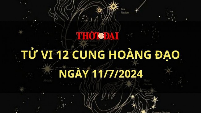 Tử vi hôm nay 12 cung hoàng đạo 11/7/2024: Thiên Bình may mắn ập đến