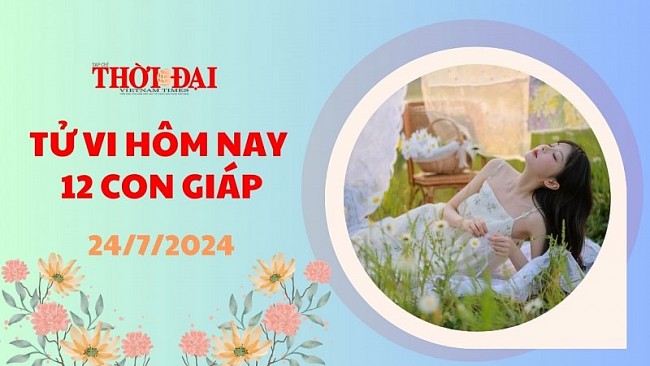 Tử vi hôm nay 12 con giáp 24/7/2024: Hợi dễ vướng vào tranh cãi với bạn bè, đồng nghiệp