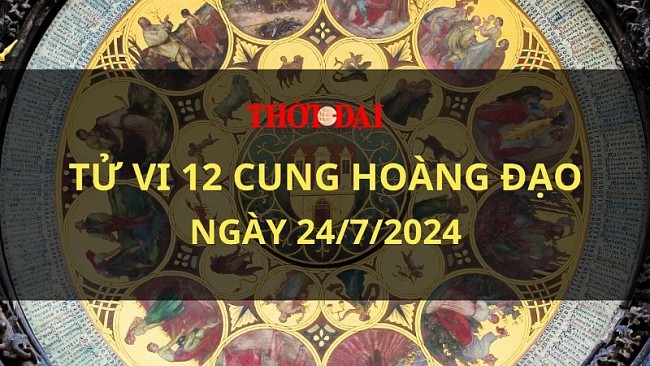 Tử vi hôm nay 12 cung hoàng đạo 24/7/2024: Cự Giải cẩn thận đưa ra quyết định sai lầm liên quan đến tài chính