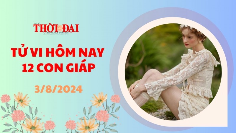 Tử vi hôm nay 12 con giáp 3/8/2024: Đường tài chính của Ngọ cực kỳ tươi sáng