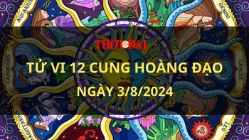 Tử vi hôm nay 12 cung hoàng đạo 3/8/2024: Bảo Bình công việc phát triển thuận lợi