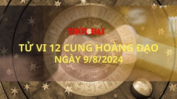 Tử vi hôm nay 12 cung hoàng đạo 9/8/2024: Bạch Dương có nguồn năng lượng dồi dào