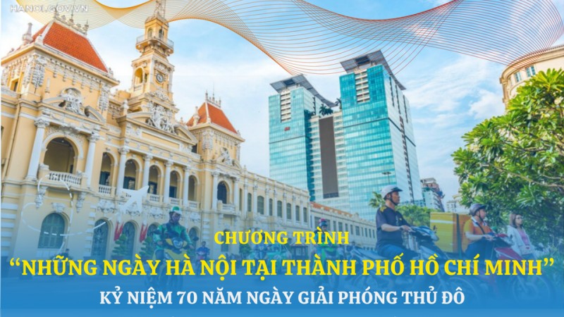 Chương trình "Những ngày Hà Nội tại Thành phố Hồ Chí Minh" sẽ khai mạc vào ngày 23/8