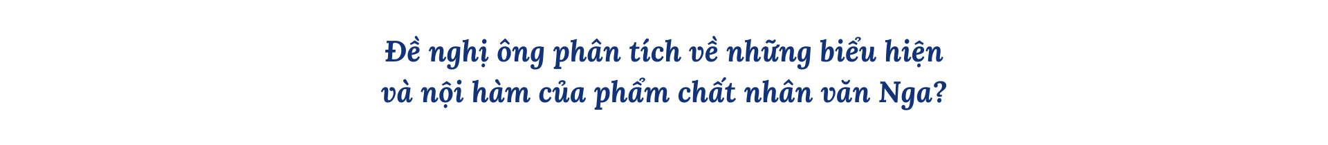 Chất nhân văn và bất khuất làm nền tảng văn hóa Nga