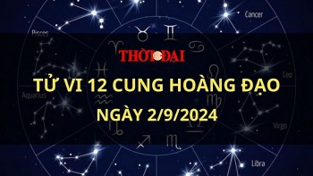 Tử vi hôm nay 12 cung hoàng đạo 2/9/2024: Nhân Mã có cơ hội tỏa sáng