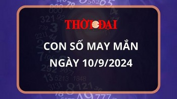 Con số may mắn hôm nay 10/9/2024 12 con giáp: Tuất cát tinh soi đường kinh doanh thắng lợi