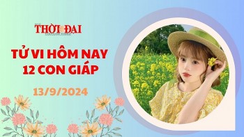 Tử vi hôm nay 12 con giáp 13/9/2024: Thìn cần thận trọng hơn trong các vấn đề liên quan đến tiền bạc