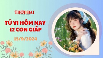 Tử vi hôm nay 12 con giáp 15/9/2024: Dần có cơ hội khẳng định vị thế