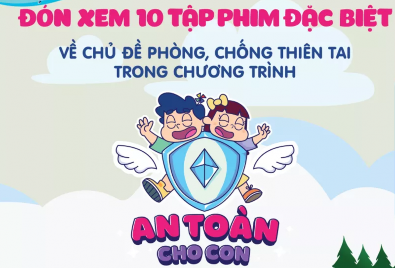 Phát sóng chùm phim hoạt hình đặc biệt về phòng, chống thiên tai