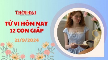 Tử vi hôm nay 12 con giáp 21/9/2024: Mão hung tinh ngáng đường Ngọ tài tinh chiếu mệnh