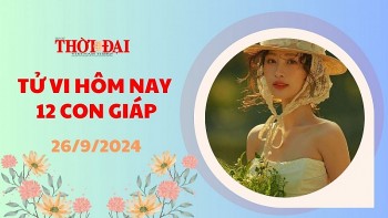 Tử vi hôm nay 12 con giáp 21/9/2024: Mão hung tinh ngáng đường Ngọ tài tinh chiếu mệnh