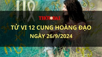 Tử vi hôm nay 12 cung hoàng đạo 26/9/2024: Bảo Bình nên bỏ đi những thù hận trong lòng